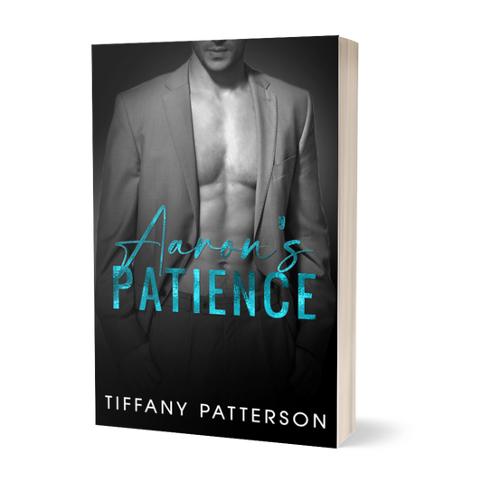 Aaron's Patience by Tiffany Patterson