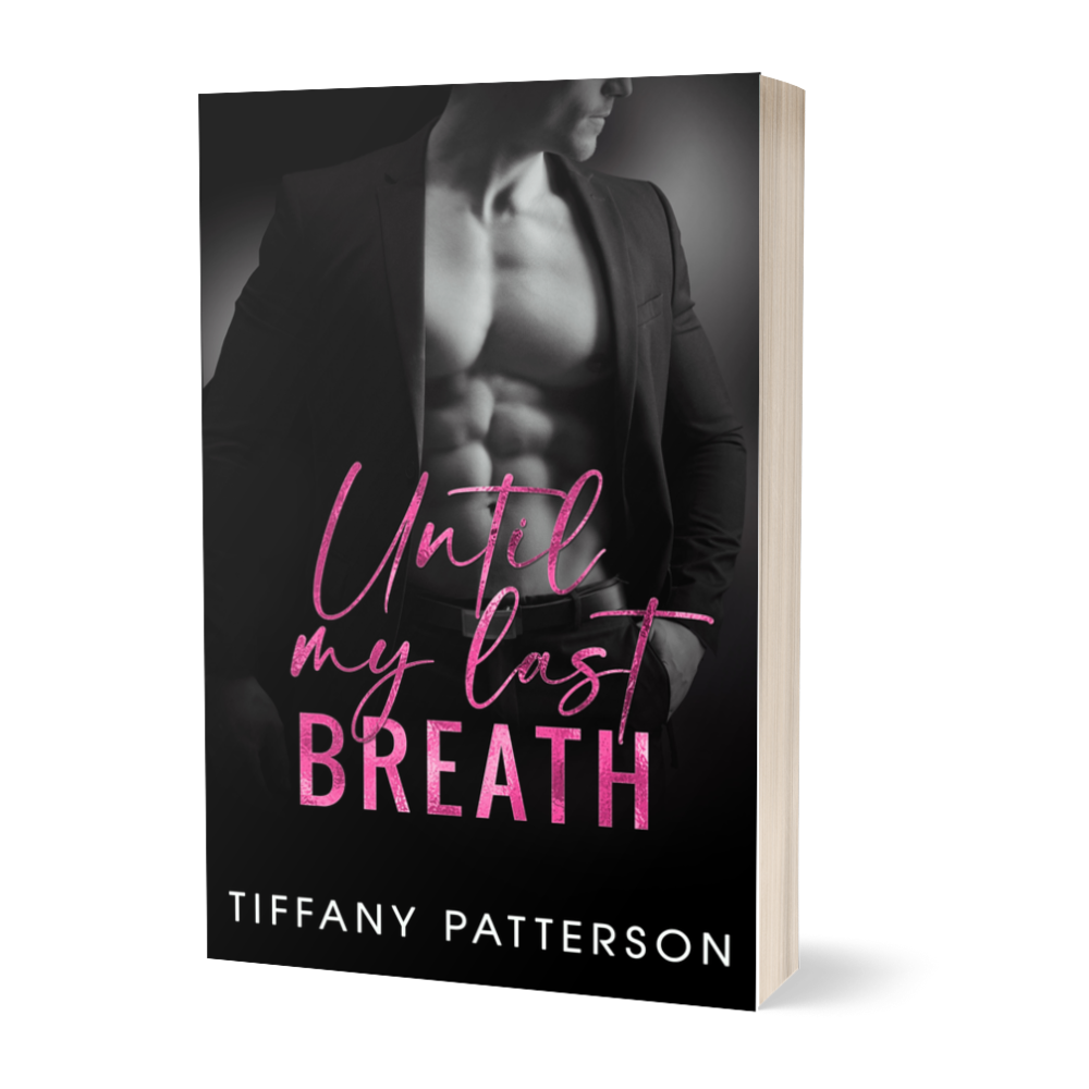 Until My Last Breath by Tiffany Patterson