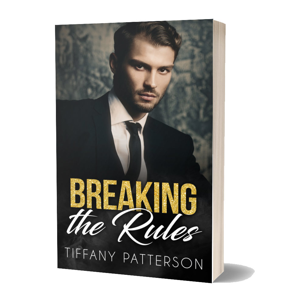 Breaking the Rules by Tiffany Patterson