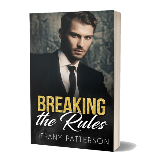 Breaking the Rules by Tiffany Patterson